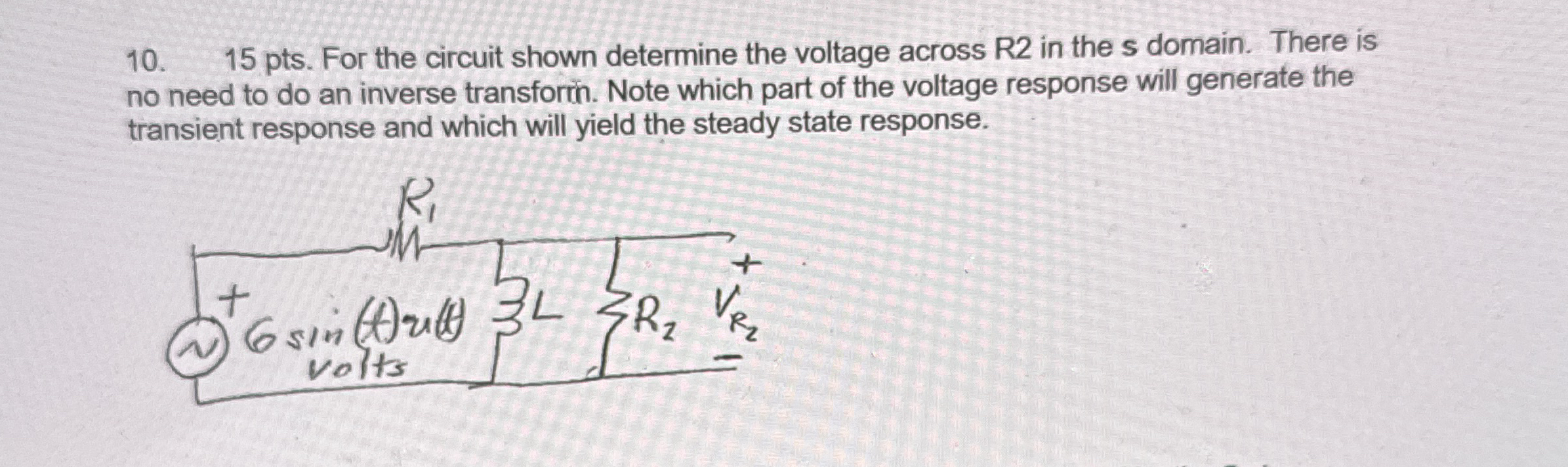 , 1 5 pts . For the circuit shown determine the