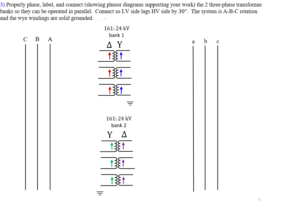 Properly phase, label, and connect ( showing