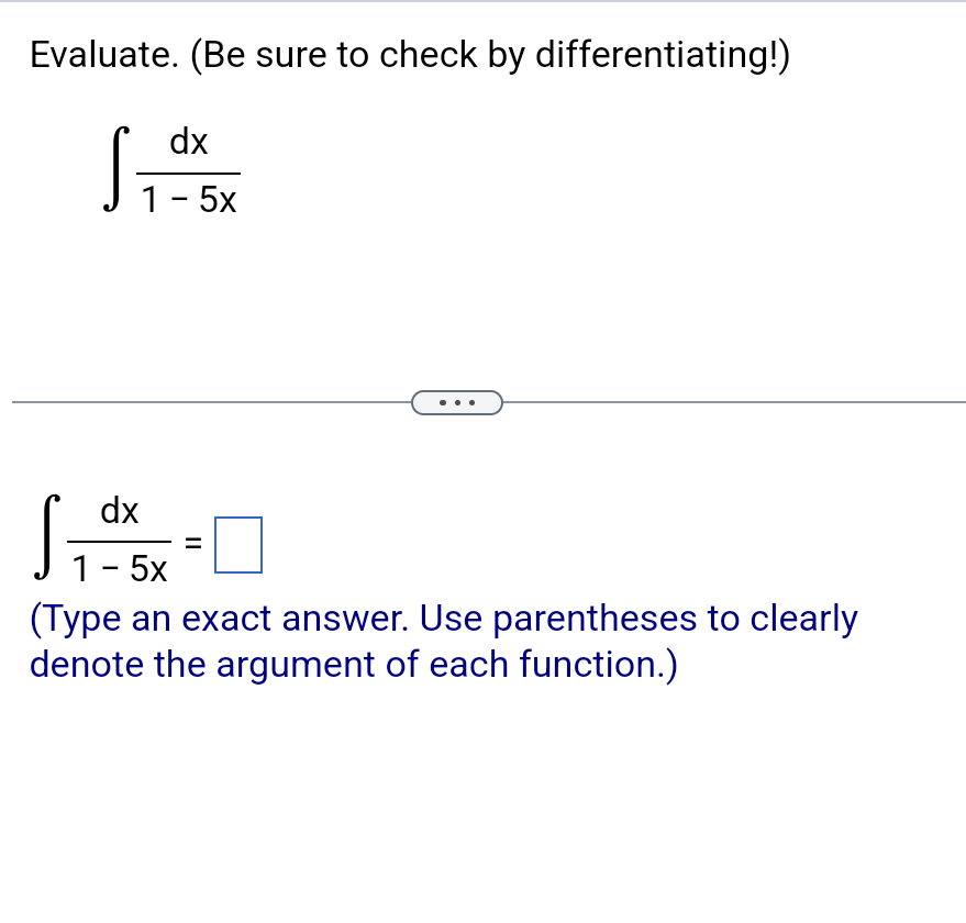 Evaluate. ( Be sure to check by differentiating!