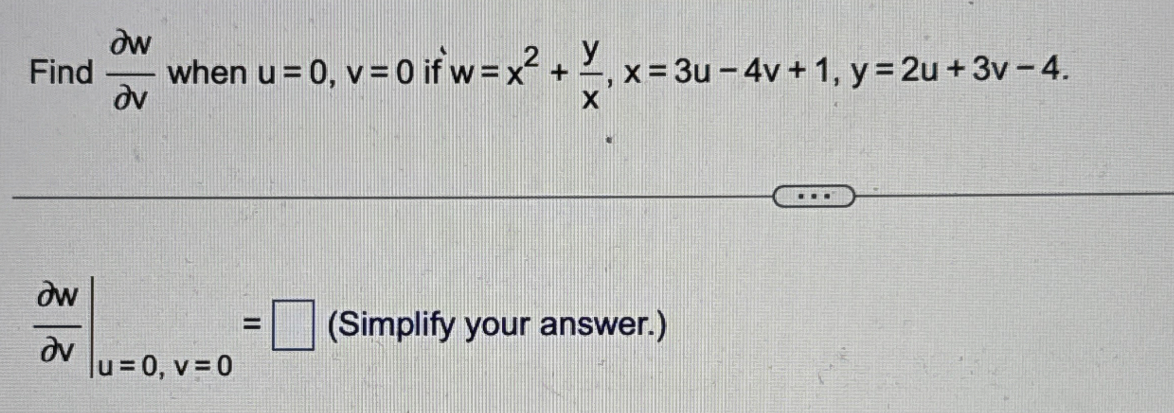 Find d e l w d e l v when u = 0 , v = 0 if w = x