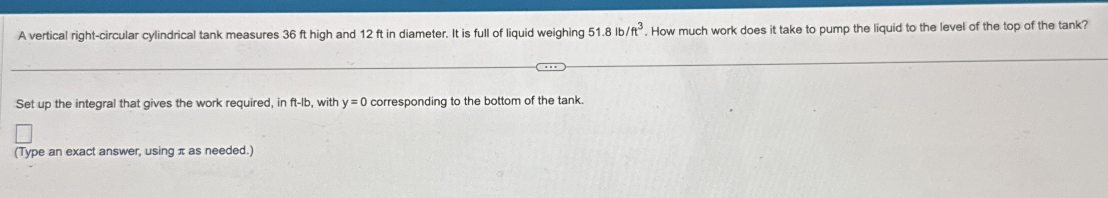 A vertical right - circular cylindrical tank