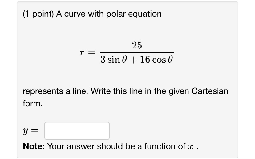( 1 point ) A curve with polar equation r = 2 5 3