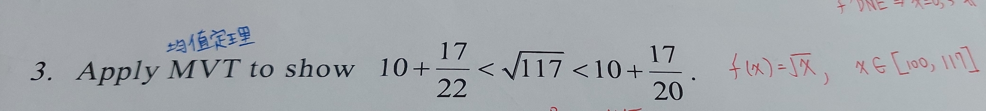 Apply MVT to show 1 0 + 1 7 2 2 < 1 1 7 2 < 1 0 +