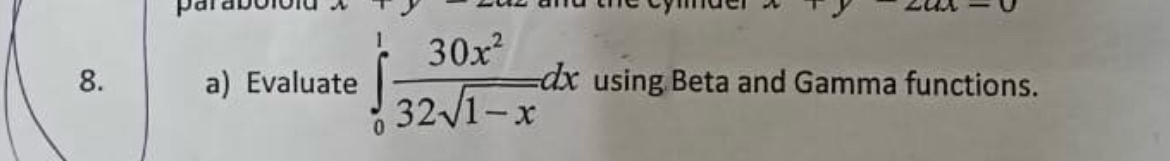 a ) Evaluate 0 1 3 0 x 2 3 2 1 - x 2 d x using