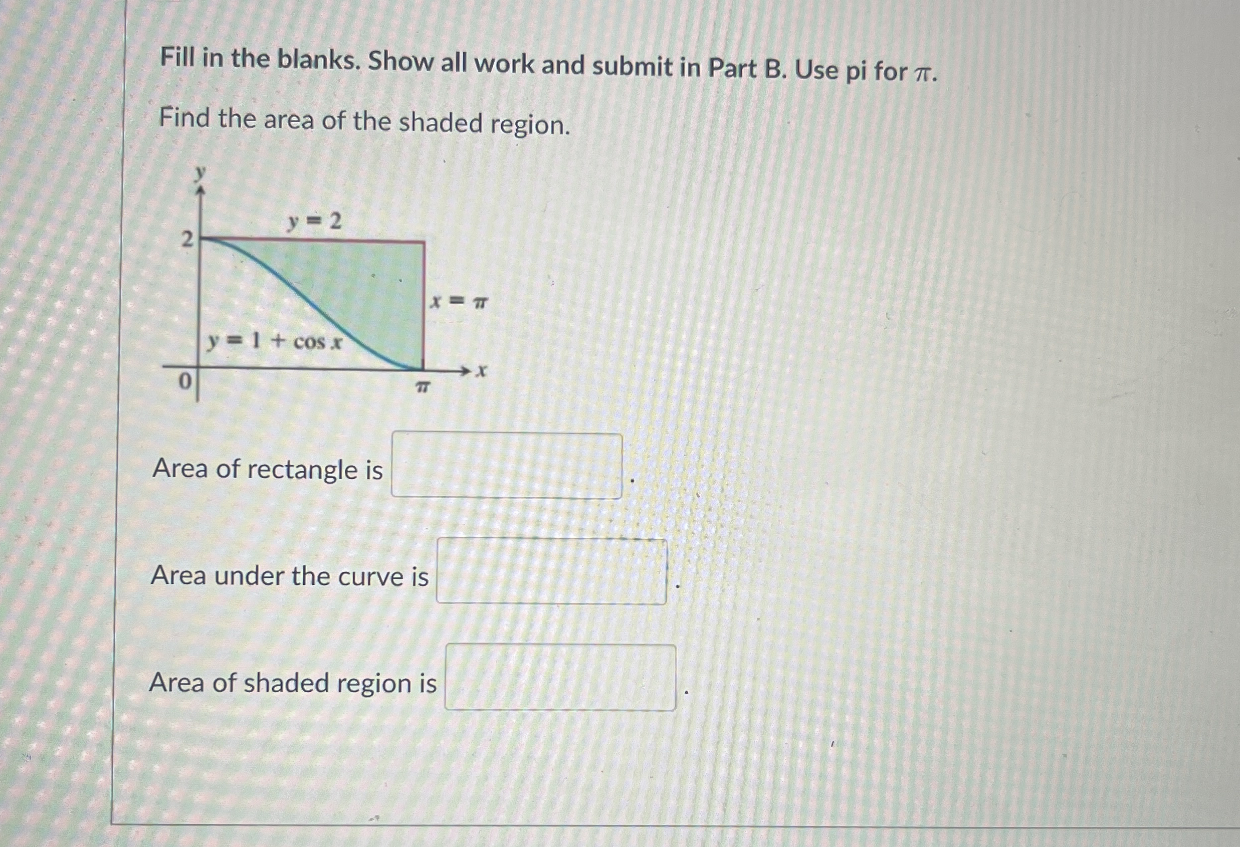 Fill in the blanks. Show all work and submit in