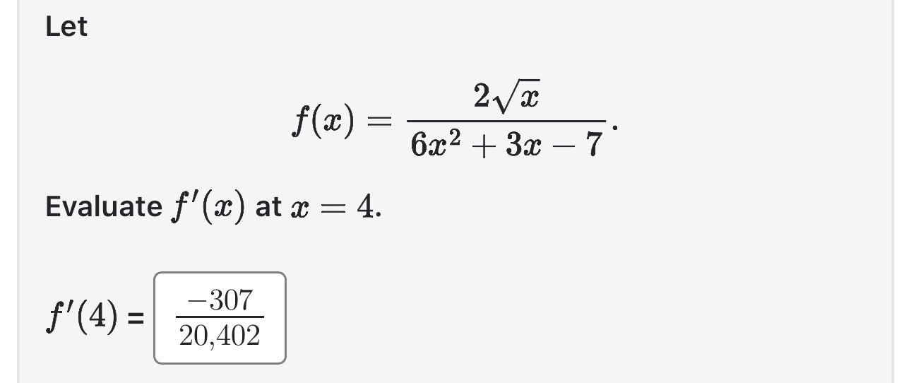 Let f ( x ) = 2 x 2 6 x 2 + 3 x - 7 Evaluate f '