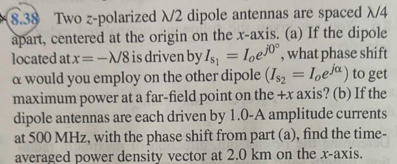 8 . 3 . Two z - polarized 2 dipole antennas are