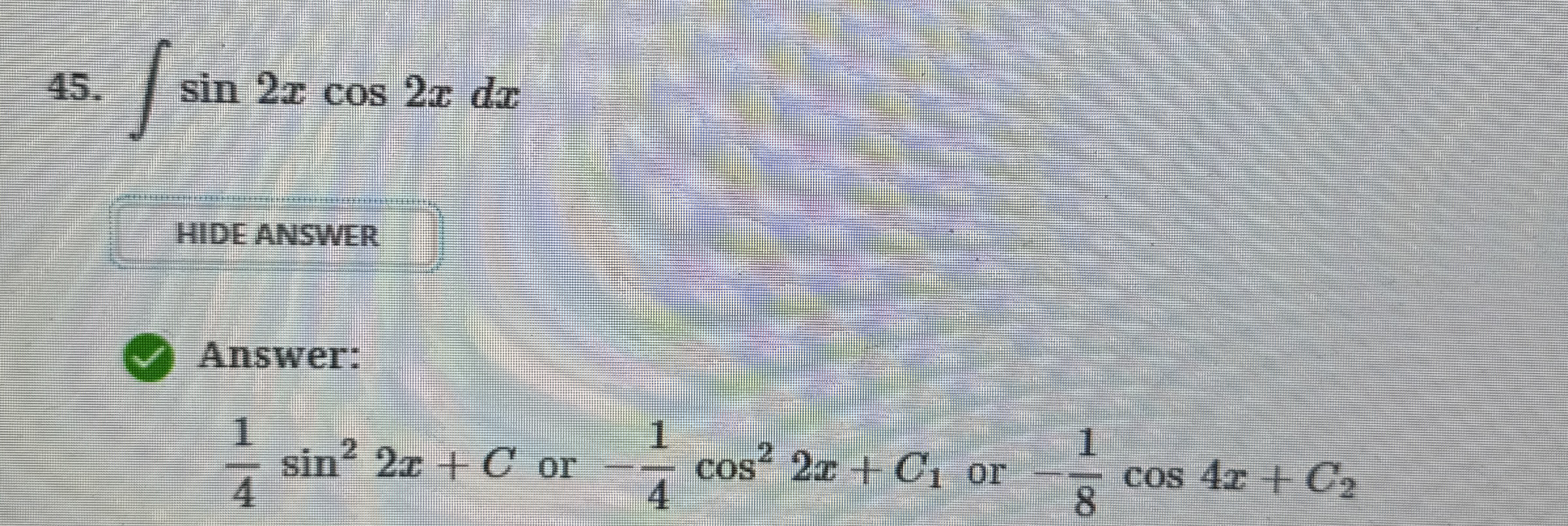 Find Indefinite Integral. s i n 2 x c o s 2 x d x