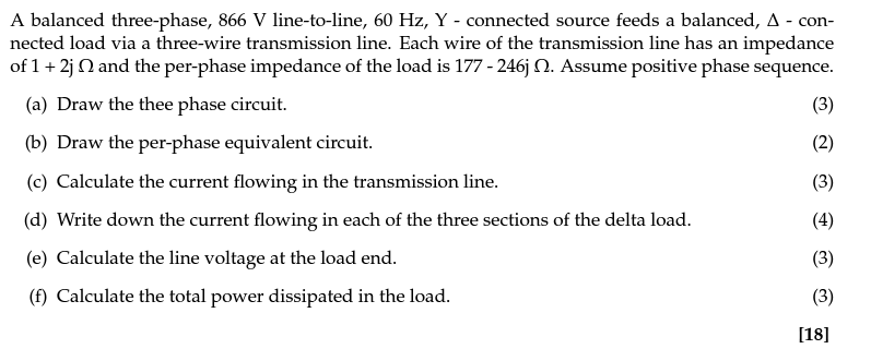 A balanced three - phase, 8 6 6 V line - to -