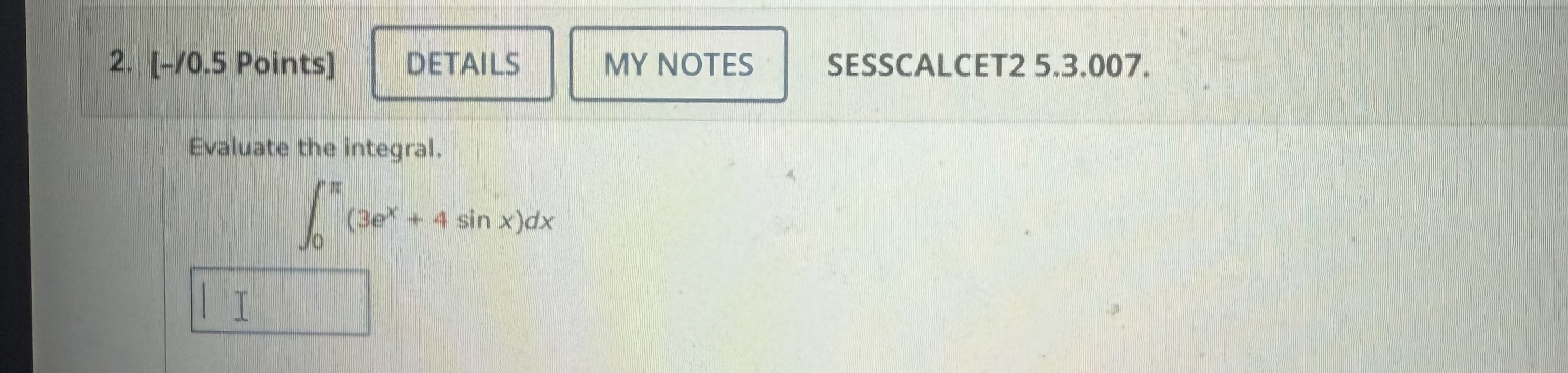 [ - / 0 . 5 Points ] SESSCALCET 2 5 . 3 . 0 0 7 .