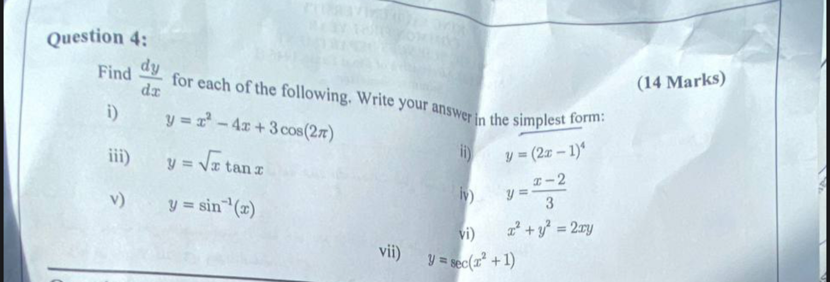 Question 4 : Find d y d x for each of the