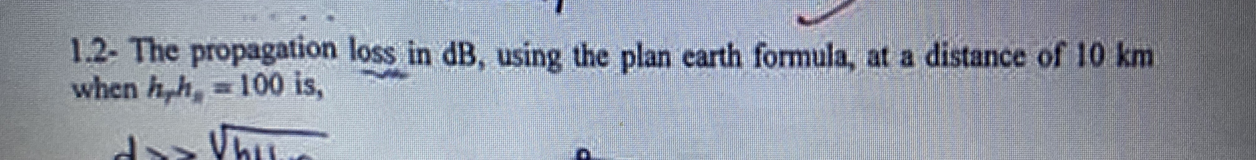 1 . 2 . The propagation loss in dB , using the