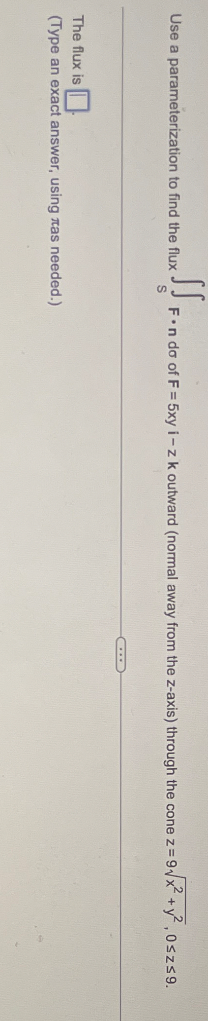 Use a parameterization to find the flux S F * n d