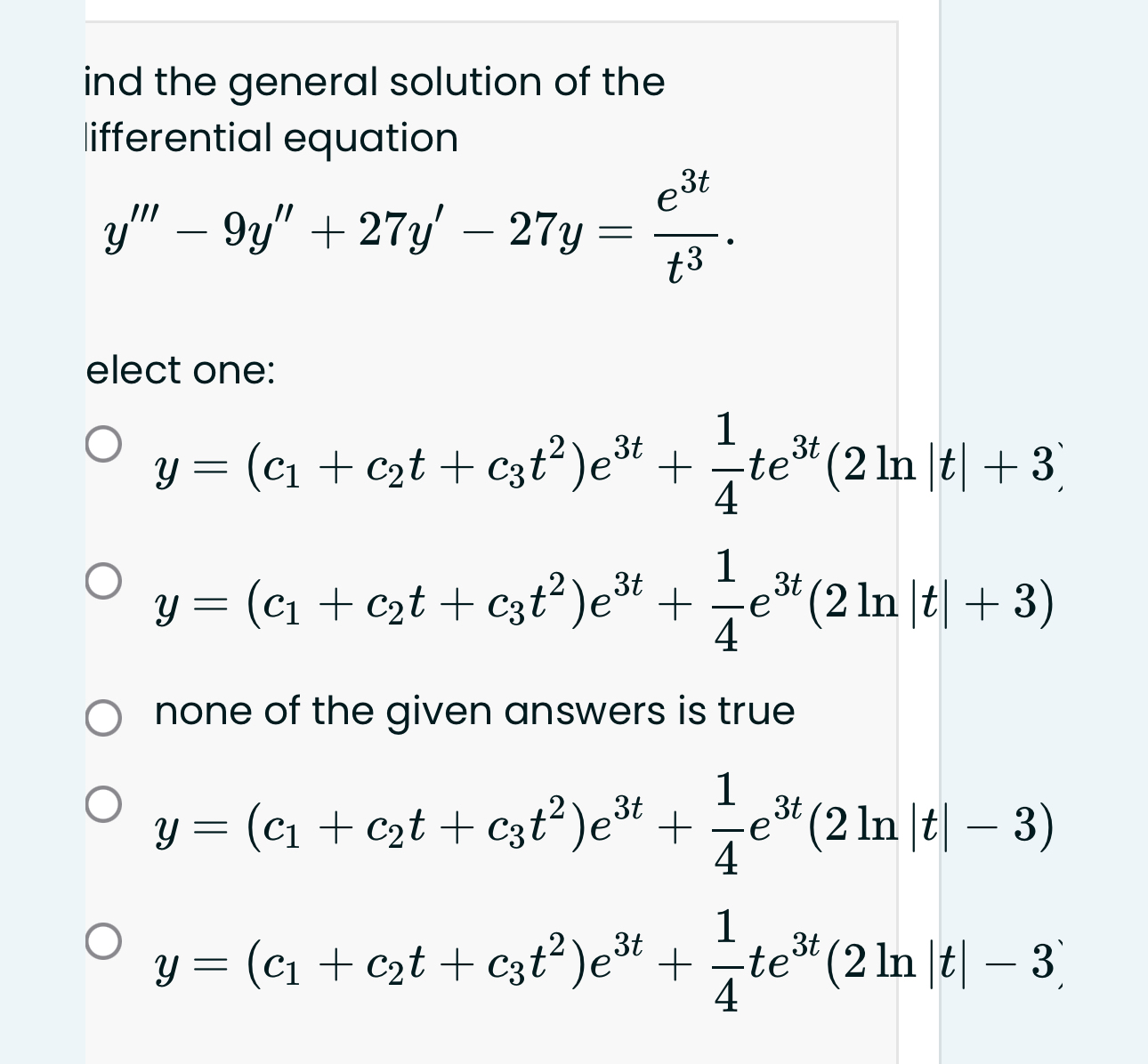 ind the general solution of the lifferential