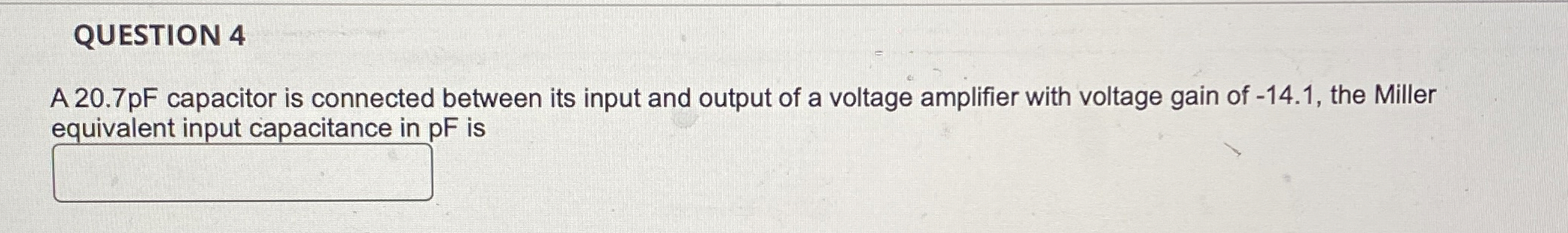QUESTION 4 A 2 0 . 7 pF capacitor is connected