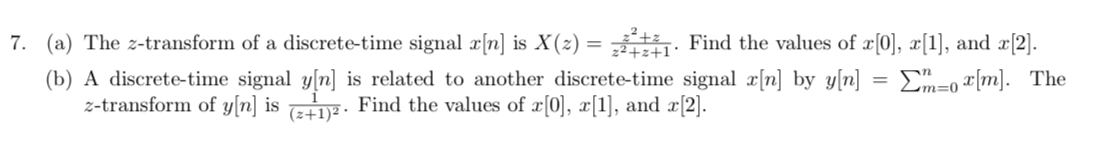 ( a ) The z - transform of a discrete - time