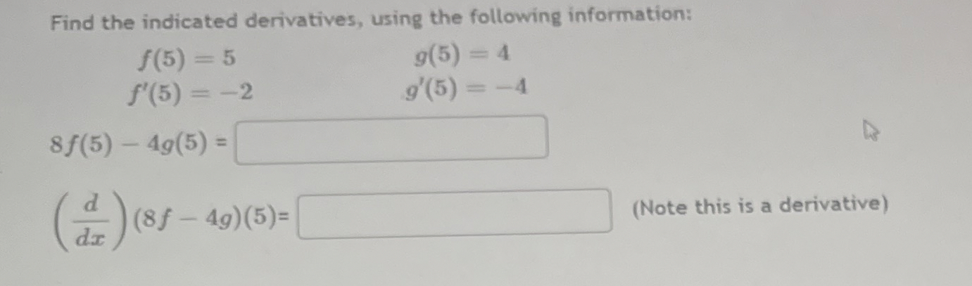 Find the indicated derivatives, using the