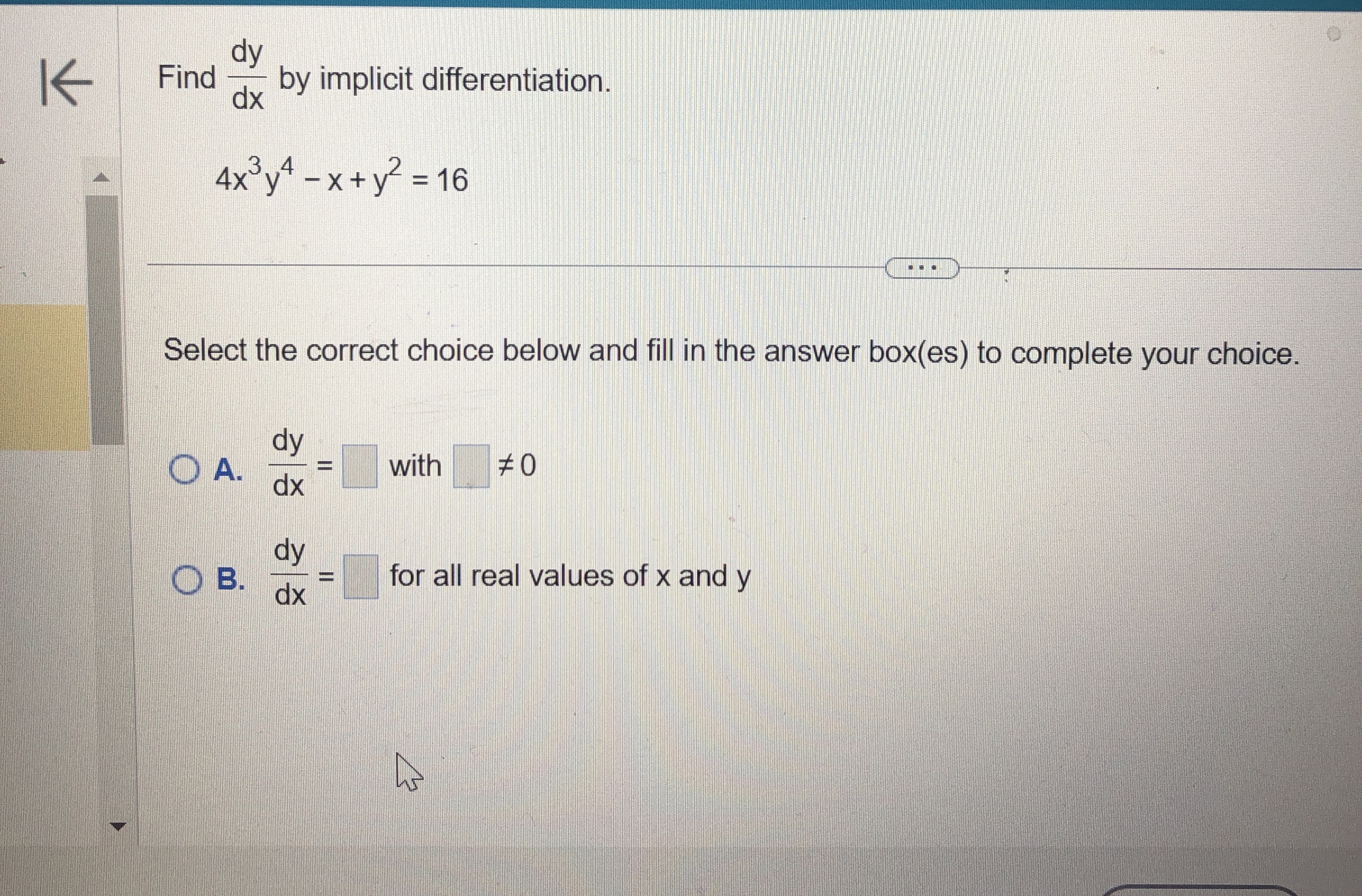 K , Find d y d x by implicit differentiation. 4 x