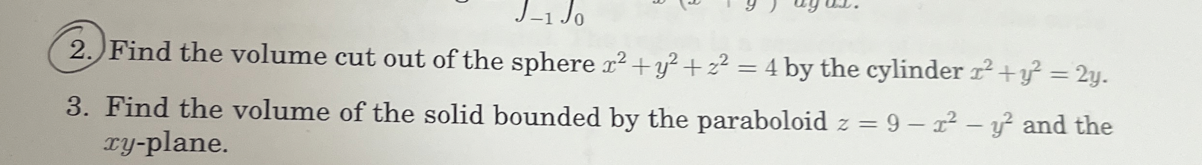 Find the volume cut out of the sphere x 2 + y 2 +