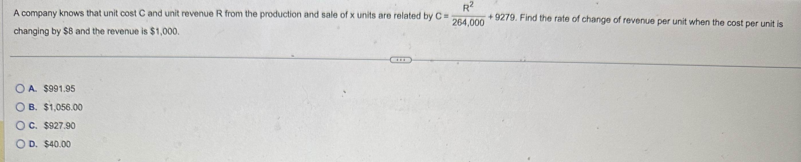 A company knows that unit cost C and unit revenue