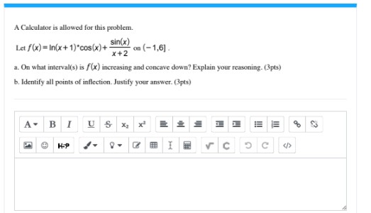 A Calculator is allowed for this problem. Let f (
