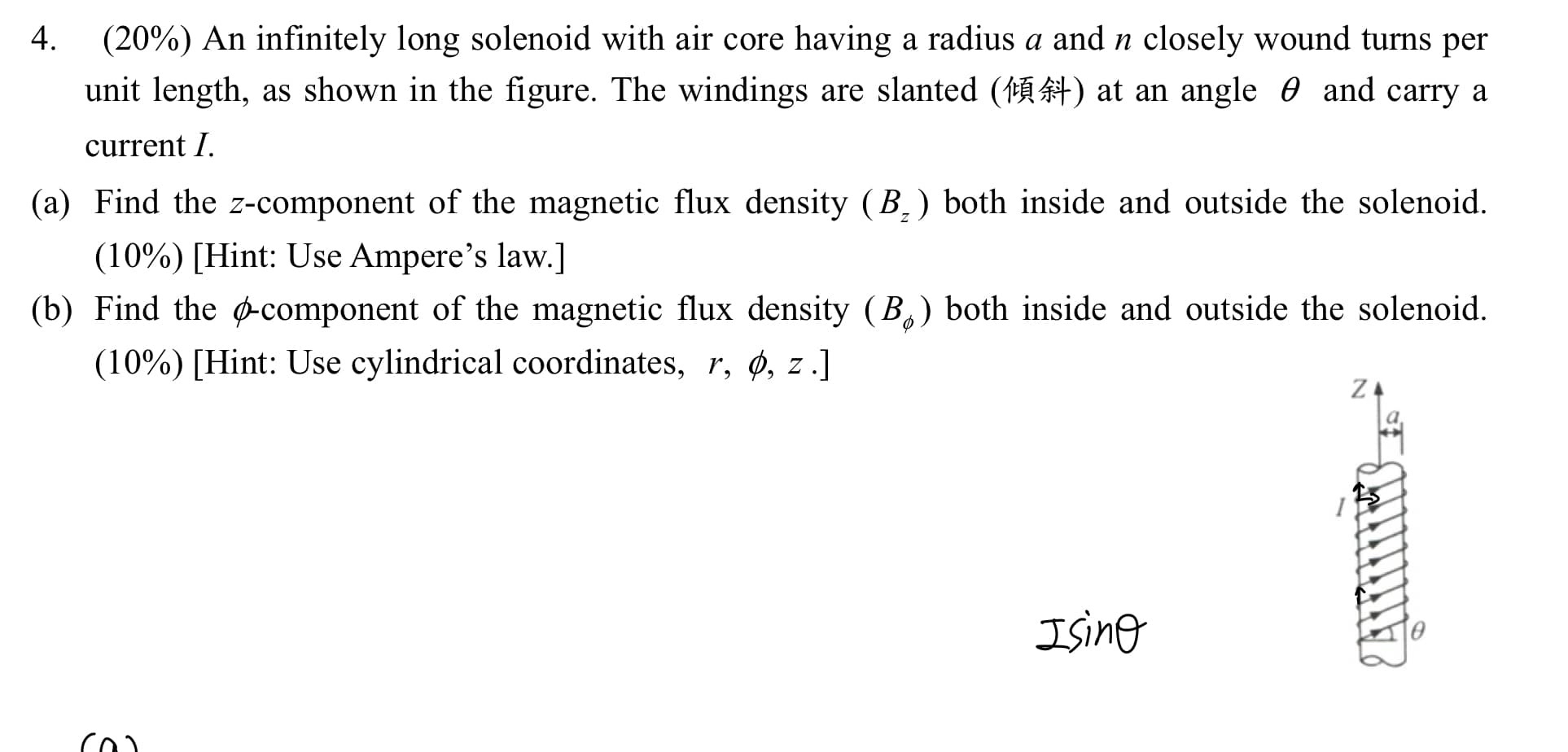 ( 2 0 % ) An infinitely long solenoid with air