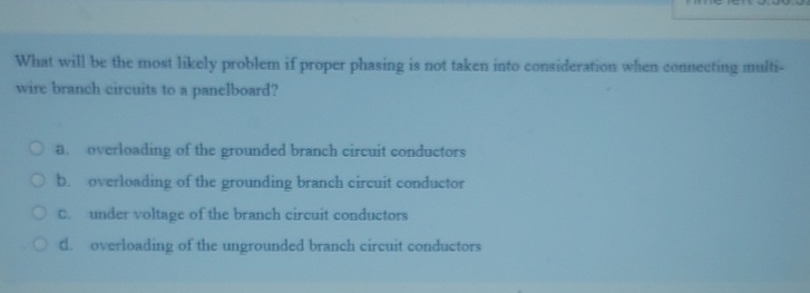 What will be the most likely problem if proper