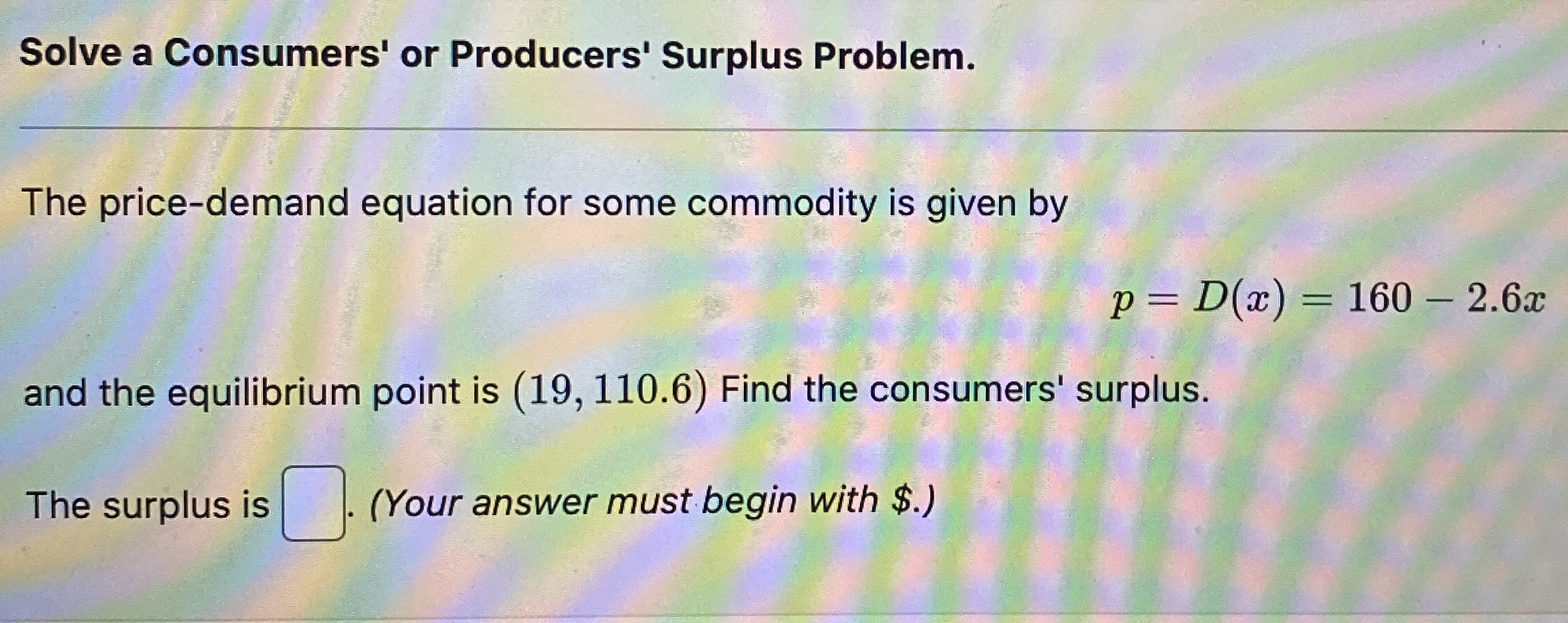 Solve a Consumers' or Producers' Surplus Problem.