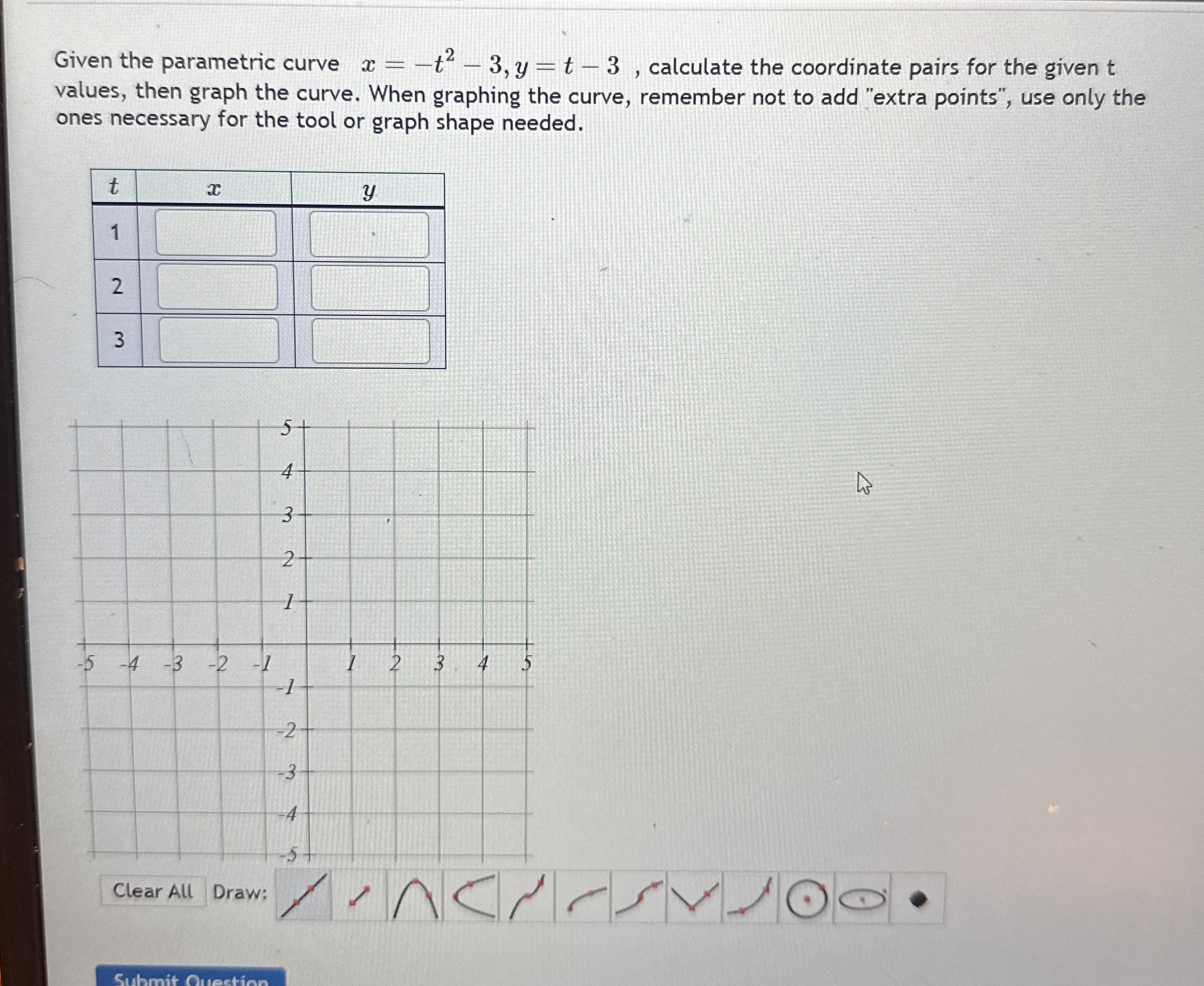 Given the parametric curve x = - t 2 - 3 , y = t