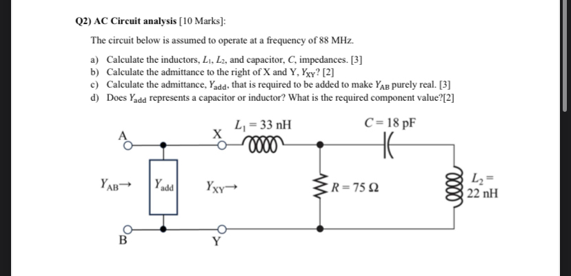 Q 2 ) AC Circuit analysis [ 1 0 Marks ] : The