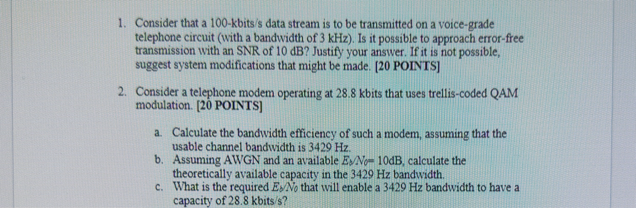 Consider that a 1 0 0 - kbits / s data stream is