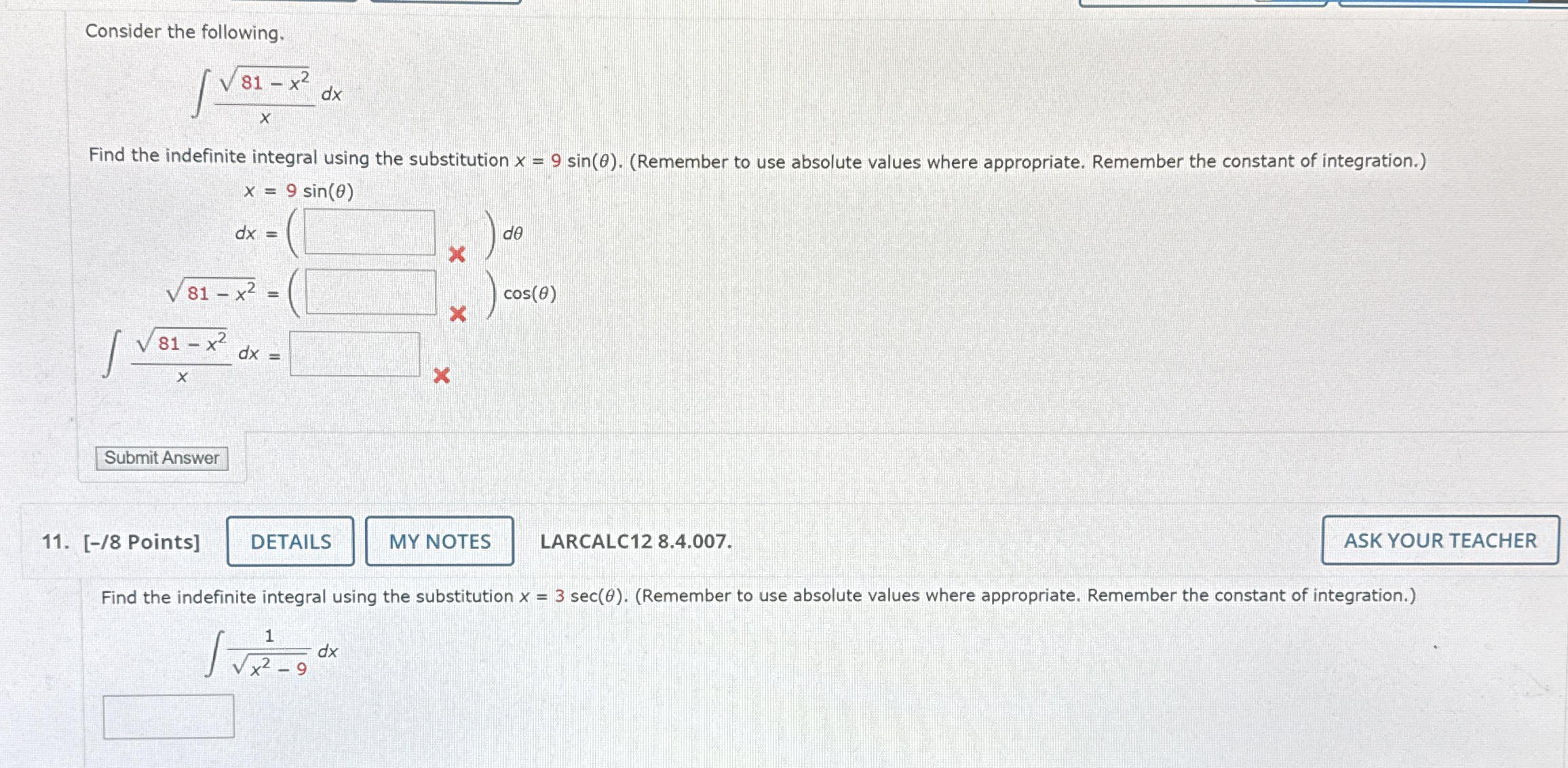 Consider the following. 8 1 - x 2 2 x d x Find
