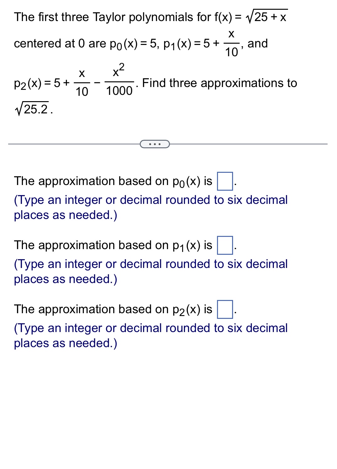 The first three Taylor polynomials for f ( x ) =