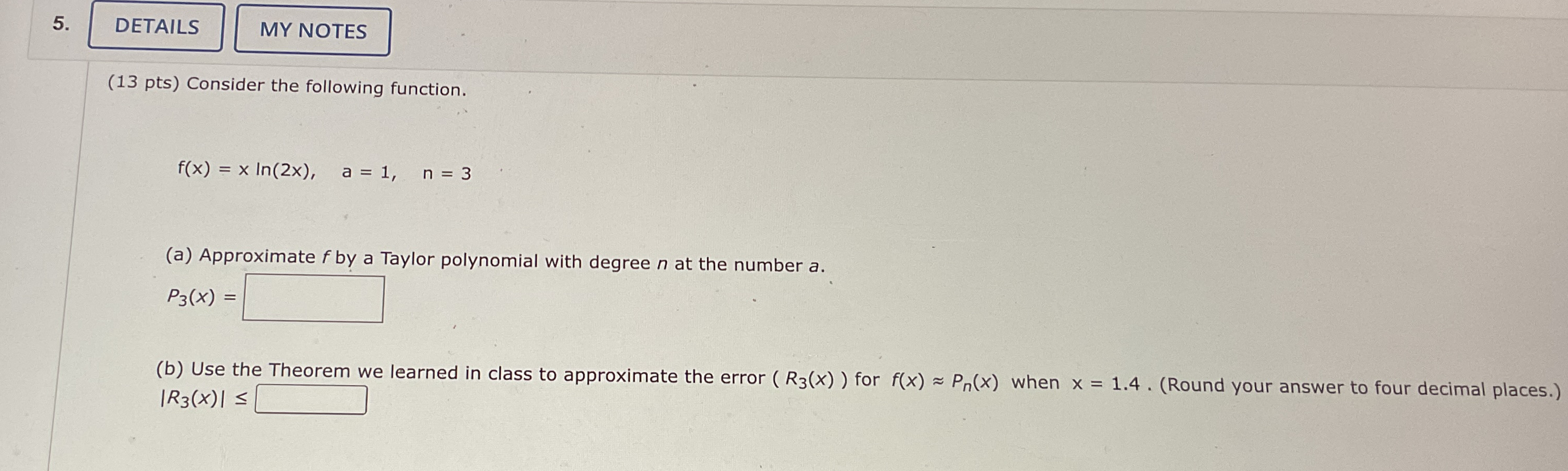 ( 1 3 pts ) Consider the following function. f (