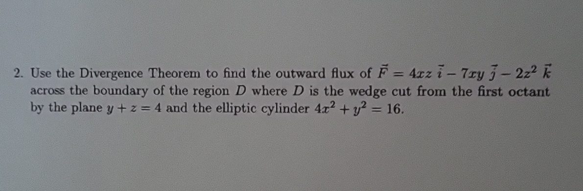 Use the Divergence Theorem to find the outward