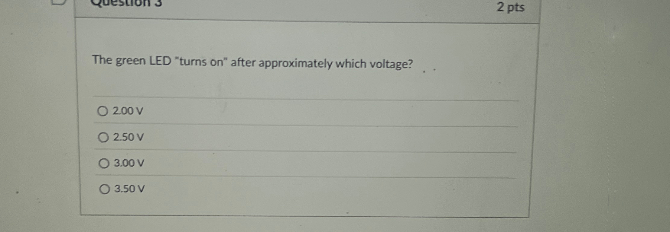 2 pts The green LED "turns on " after