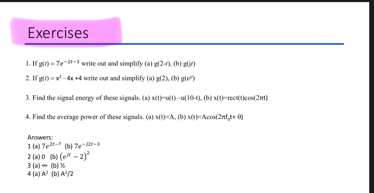 Exercises If g ( t ) = 7 e - 2 t - 3 write out