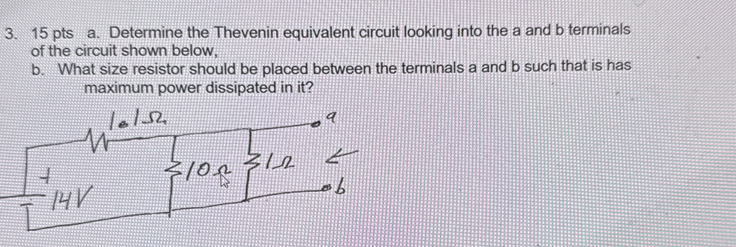 1 5 pts a . Determine the Thevenin equivalent
