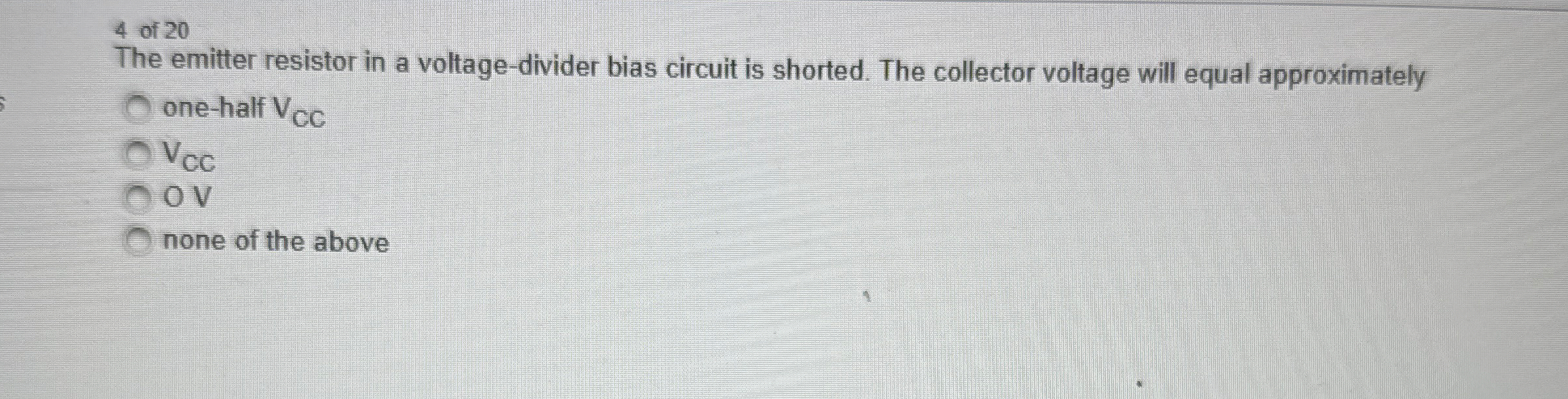 4 of 2 0 The emitter resistor in a voltage -