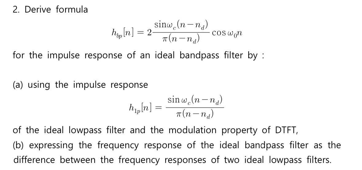 Derive formula h b p [ n ] = 2 s i n c ( n - n d