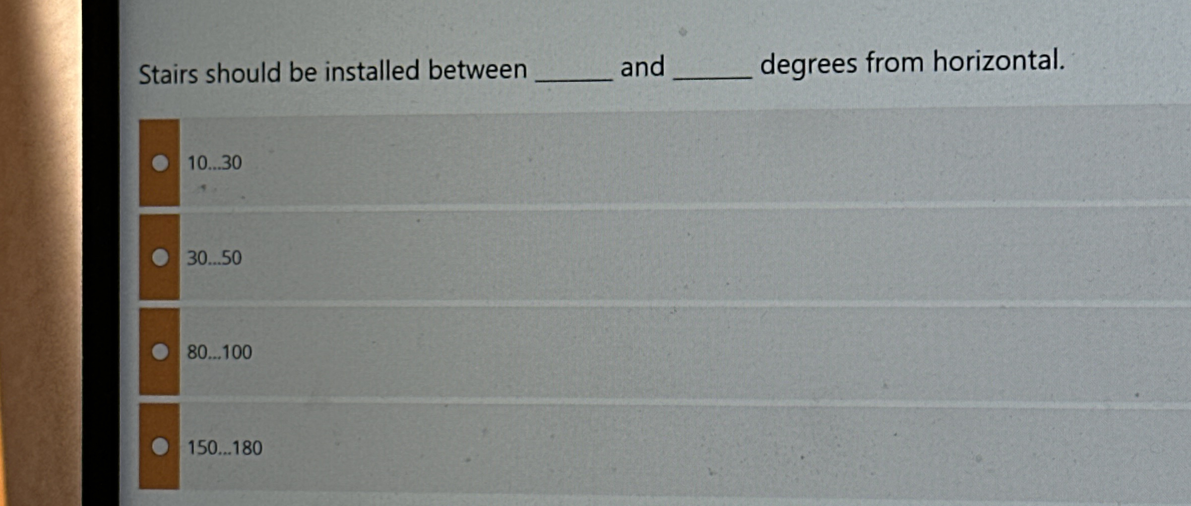 Stairs should be installed between and degrees