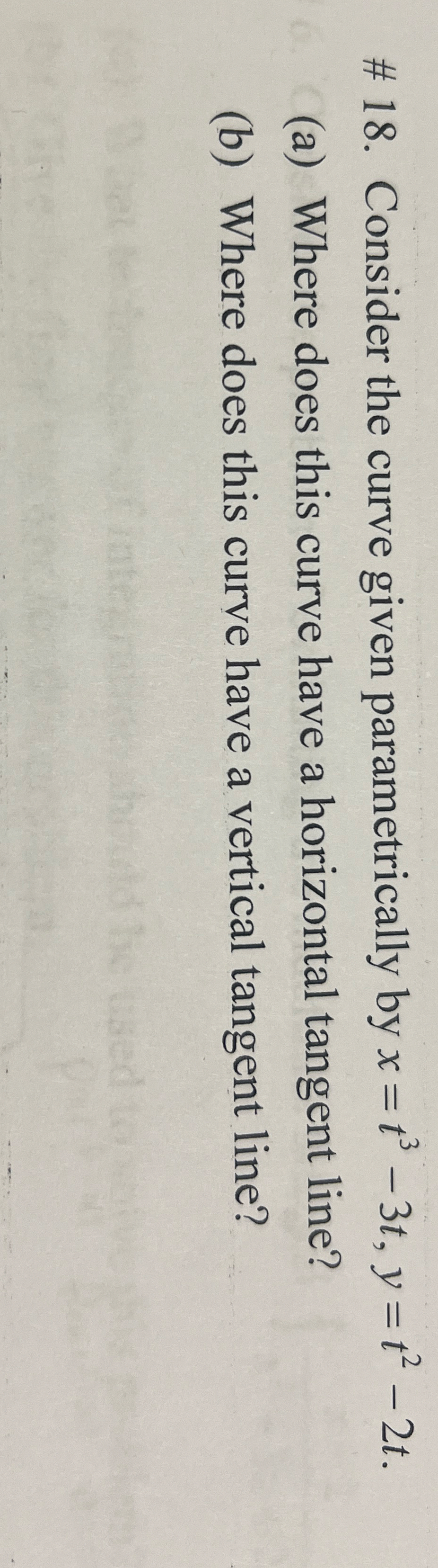 # 1 8 . Consider the curve given parametrically