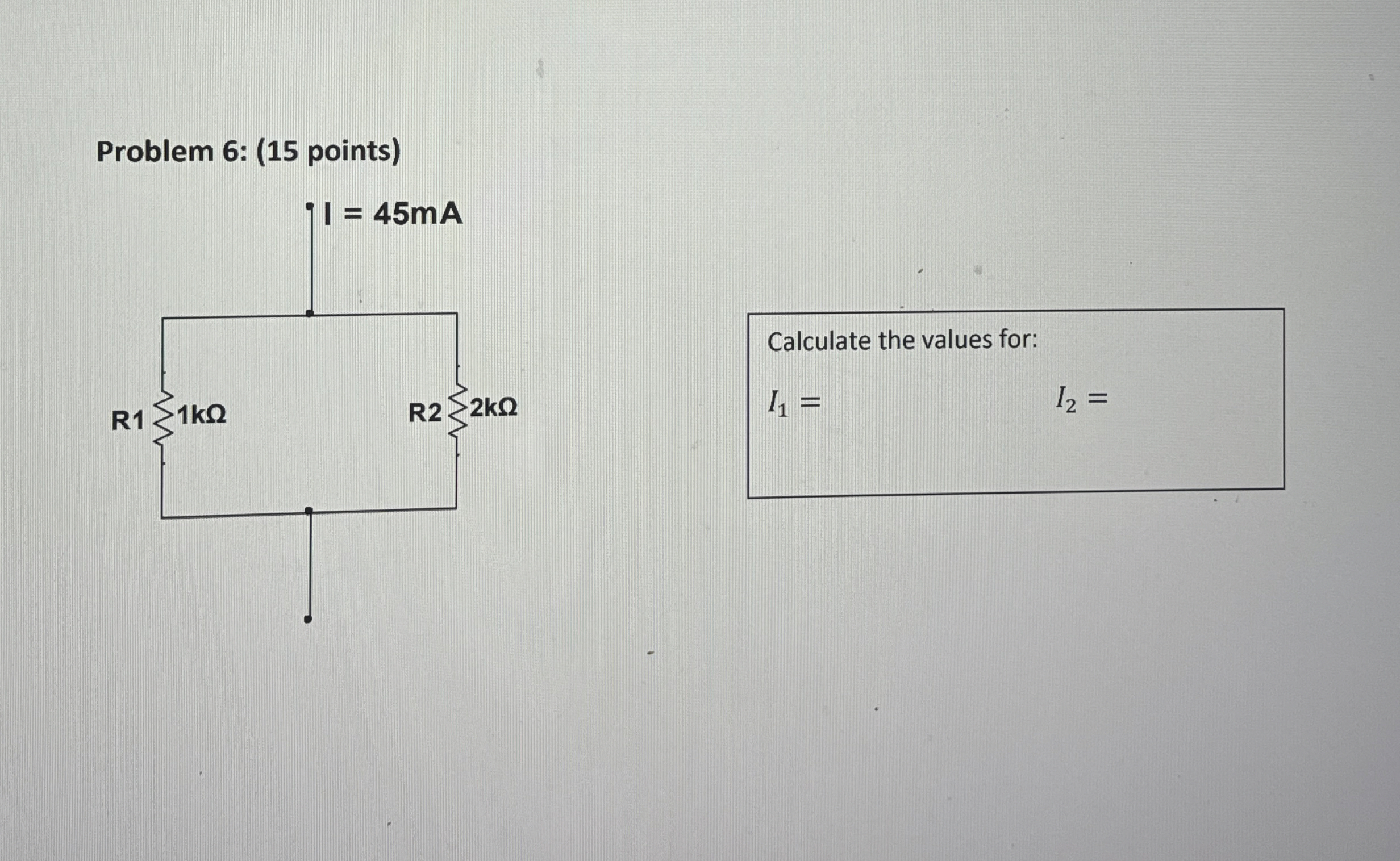 Problem 6 : ( 1 5 points ) Calculate the values