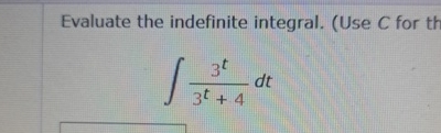 Evaluate the indefinite integral. ( Use C for th