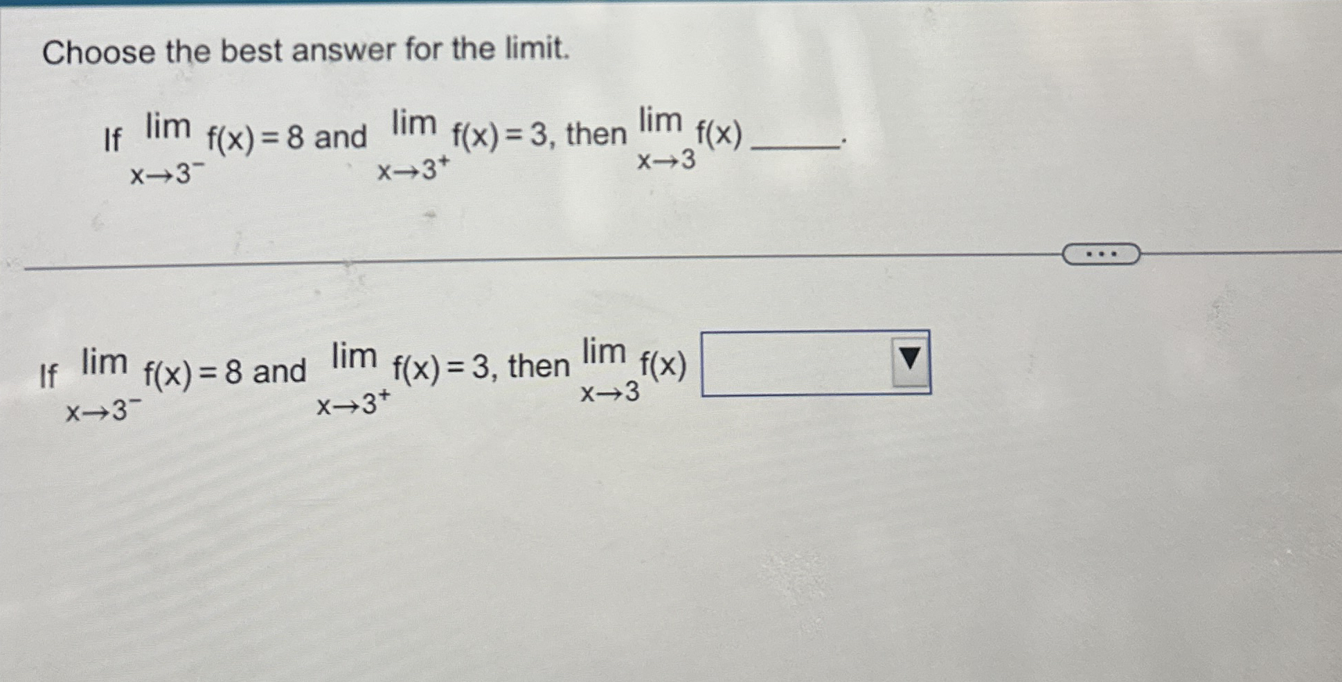 Choose the best answer for the limit . If lim x 3