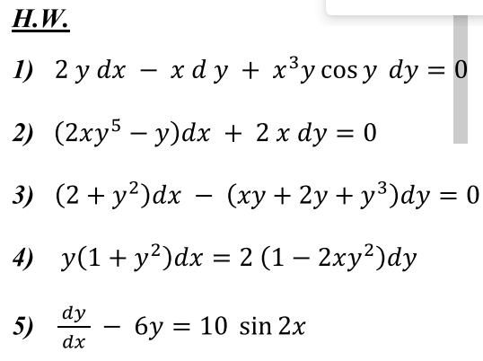 Bernoulli Equation H . W ? . 2 y d x - x d y + x