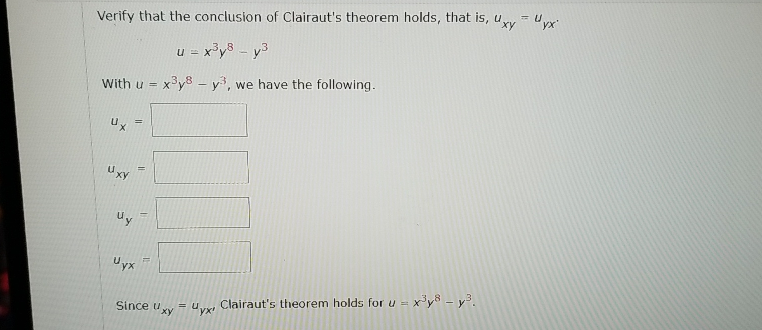 Verify that the conclusion of Clairaut's theorem