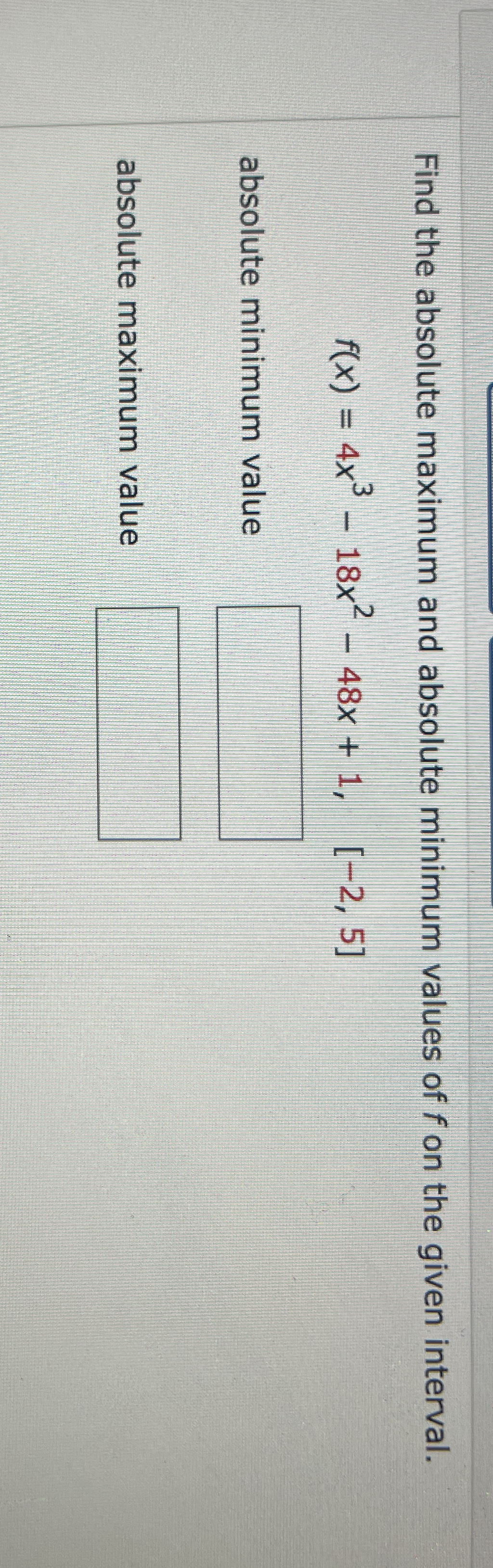 Find the absolute maximum and absolute minimum