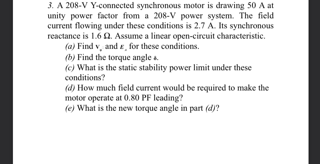 A 2 0 8 - V Y - connected synchronous motor is