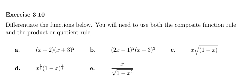 Exercise 3 . 1 0 Differentiate the functions